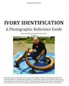 Ivory Identification - A Photographic Reference Guide by W.R. Mann