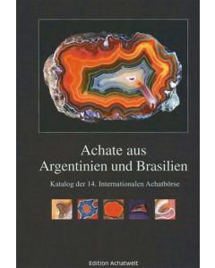 Agates from Argentina and Brazil, German
