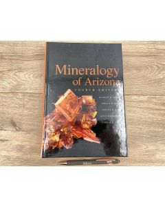 Mineralogy of Arizona; Fourth Edition