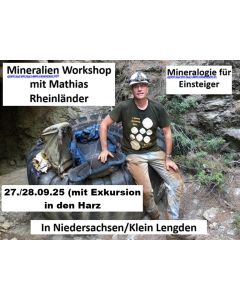 Mineralien Workshop mit Mathias Rheinländer; Mineralogie für Einsteiger; Wochenendkurs; am 27.-28.09.2025; Niedersachsen, Klein Lengden, Deutschland